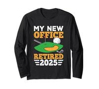 My New Office Retired 2025 Golf Humour Manche Longue