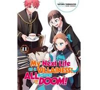 My Next Life as a Villainess All Routes Lead to Doom Volume 11 by Satoru Yamaguchi Satoru Yamaguchi (Auteur)