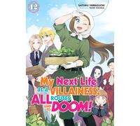 My Next Life as a Villainess: All Routes Lead to Doom! Volume 12 (Light Novel)
