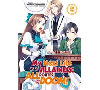 My Next Life as a Villainess: All Routes Lead to Doom! Volume 2 (Light Novel)