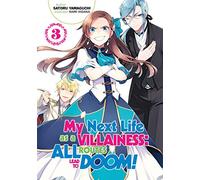 My Next Life as a Villainess: All Routes Lead to Doom! Volume 3 (Light Novel)