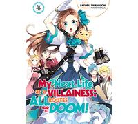 My Next Life as a Villainess: All Routes Lead to Doom! Volume 4 (Light Novel)