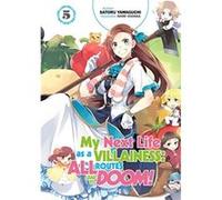 My Next Life as a Villainess: All Routes Lead to Doom! Volume 5 (Light Novel)