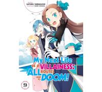 My Next Life as a Villainess: All Routes Lead to Doom! Volume 9 (Light Novel)