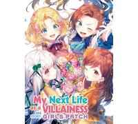My Next Life as a Villainess Side Story: Girls Patch (Manga)