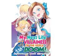 My Next Life as a Villainess Side Story: On the Verge of Doom! (Manga) Vol. 1