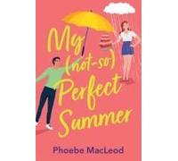 My Not So Perfect Summer