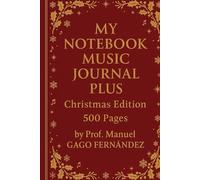 My Notebook Music Journal Plus: Christmas Edition (500 Pages)