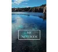My Notebook, Natural Hot Springs Photo Notepad: Idyllic Scenery Photo Notepad