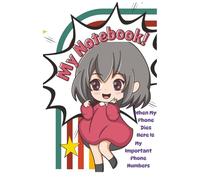 My Notebook: When My Phone Dies, Here is My Important Phone Numbers