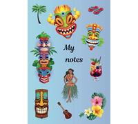 My Notes: 6'x9' 120 lined pages Hawaiian/Polynesian themed cover. Great for keeping track of your vacation or just everyday notes