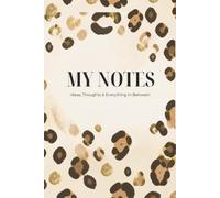 My Notes: Cheetah: Ideas, Thoughts, & Everything In Between
