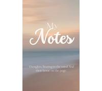 My Notes: Thoughts are better on paper