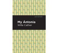 My ntonia by Willa Cather Willa Cather (Auteur)