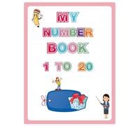 My Number book 1-20: An Educational Coloring Book to Learn Numbers, Count Objects, and Have Fun - Perfect for Toddlers, Preschool, and Kindergarten Ages 2-5