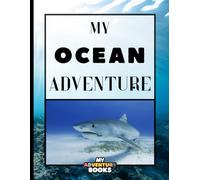 My Ocean Adventure: My Adventure Books: Write Your Own Adventure