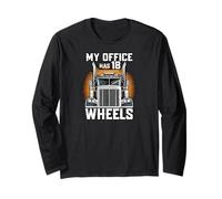 My Office Has 18 Wheels Semi Truck Driver Work Manche Longue