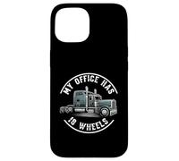 My Office Has 18 Wheels Trucker Semi Truck Driver Coque pour iPhone 15