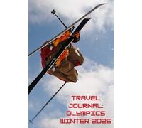 My Olympics Travel Journal Winter 2026: Freestyle Skiing Souvenir Cover