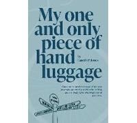 My One And Only Piece Of Hand Luggage