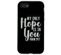 My Only Hope is You Psaume Bible Verse Trust Lord God Jesus Coque pour iPhone SE (2020) / 7/8