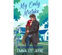 My Only Mistake: a forced proximity, secret identity, surprise baby romcom