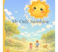 My Only Sunshine: A Story About Rest, Balance, and Learning You Don’t Have to Shine All the Time.•Ideal for sensitive, thoughtful, or high-achieving ... reusable activity pages (no drawing required)