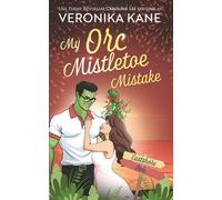 My Orc Mistletoe Mistake
