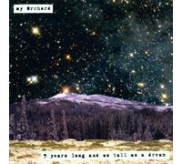 My Orchard - 5 Years Long and As Tall