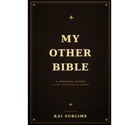 My Other Bible: A Personal Canon of 1,500 Sentences from 25 Centuries