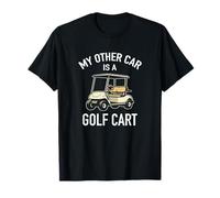 My Other Car is a Golf Cart Funny T-Shirt