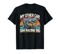 My Other Car Is A Sim Racing Rig Racer Car Simulator T-Shirt