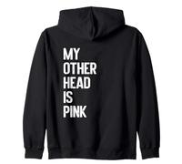My Other Head is Pink Funny Adult Humor Sweat à Capuche