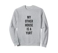 My Other House is a Yourte Funny Camping Lover Sweatshirt