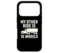 My Other Ride is 18 Wheels Trucker Graphic Coque pour iPhone 17 Pro