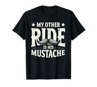 My Other Ride is His Mustache Funny Biker and Moustache Lover T-Shirt