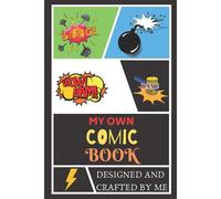 My Own Comic Book: Blank Comic Book Best Blank Comic Book Notebook For Kids