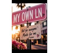 My Own Lane: Not For everyone, Made For Me