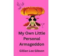 My Own Little Personal Armageddon