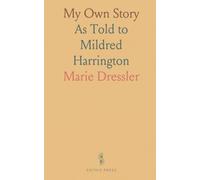 My Own Story: As Told to Mildred Harrington