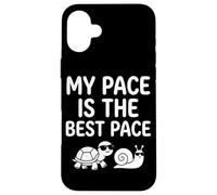 My Pace is The Best Pace Escargot Tortue Slow Unhurried Living Coque pour iPhone 16 Plus