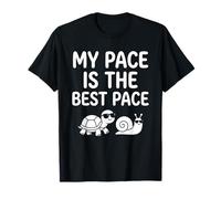 My Pace is The Best Pace Escargot Tortue Slow Unhurried Living T-Shirt