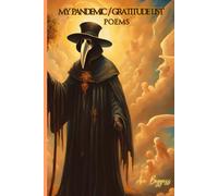 My Pandemic / Gratitude List: Poems
