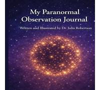 My Paranormal Observation Journal