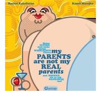 My Parents Are Not My Real Parents by Rachel Karafistan Rachel Karafistan (Auteur)