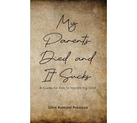 My Parents Died and It Sucks