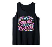 My Parents is My Paradise Love Appreciation Quotes - Débardeur