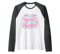 My Parents is My Paradise Love Appreciation Quotes - Manche Raglan