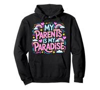 My Parents is My Paradise Love Appreciation Quotes - Sweat à Capuche
