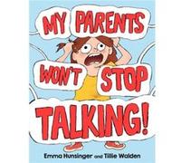 My Parents Wont Stop Talking by Tillie Walden Tillie Walden (Auteur)